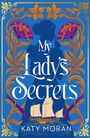 Katy Moran: My Lady's Secrets, Buch