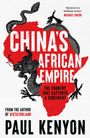 Paul Kenyon: China's African Empire, Buch