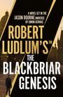 Simon Gervais: Robert Ludlum's(TM) The Blackbriar Genesis, Buch