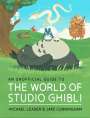 Michael Leader: An Unofficial Guide to the World of Studio Ghibli, Buch