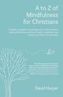 David Alan Harper: A to Z of Mindfulness for Christians, Buch