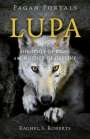 Rachel Roberts: Pagan Portals - Lupa - She-Wolf of Rome and Mother of Destiny, Buch