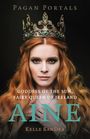 Kelle Bandea: Pagan Portals - Aine, Buch