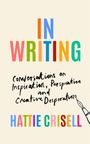 Hattie Crisell: In Writing, Buch
