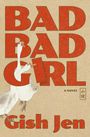 Gish Jen: Bad Bad Girl, Buch