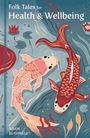 Adam Bushnell: Folk Tales for Health and Wellbeing, Buch