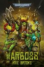 Mike Brooks: Warboss, Buch