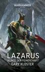 Gary Kloster: Warhammer 40.000 - Lazarus, Buch