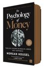 Morgan Housel: The Psychology of Money (Deluxe Limited Edition), Buch