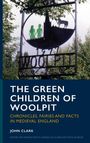 John Clark: The Green Children of Woolpit, Buch