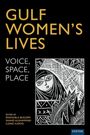 "GULF WOMEN'S LIVES: VOICE, SPACE, PLACE" in großen Buchstaben. Unten Illustration einer Frau in traditioneller Kleidung.