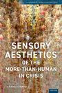 Text: "SENSORY AESTHETICS OF THE MORE-THAN-HUMAN IN CRISIS." Bunte, hängende Pflanzen in warmen Tönen.