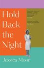 Jessica Moor: Hold Back the Night, Buch