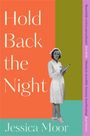 Jessica Moor: Hold Back the Night, Buch