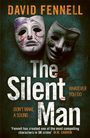 David Fennell: The Silent Man, Buch