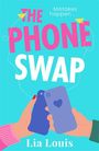 Lia Louis: The Phone Swap, Buch