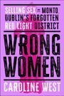 Caroline West: Wrong Women, Buch