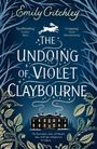 Emily Critchley: The Undoing of Violet Claybourne, Buch