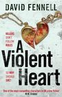David Fennell: A Violent Heart, Buch