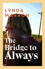 Lynda Marron: The Bridge to Always, Buch