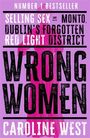 Caroline West: Wrong Women, Buch