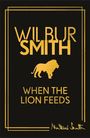 Wilbur Smith: When the Lion Feeds, Buch