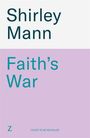 Text: "Shirley Mann, Faith's War". Weißer und lila Hintergrund. Z-Logo unten links. "COVER TO BE REVEALED" unten.