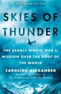 „Skies of Thunder“, „The deadly World War II mission over the roof of the world“. Flugzeug vor blauem Himmel.