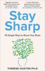 „Stay Sharp: 50 Simple Ways to Boost Your Brain“ von Therese Huston Ph.D. Illustration: Pflanzen wachsen aus einem Kopf.