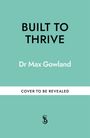 Max Gowland: Built to Thrive, Buch