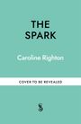Caroline Righton: The Spark, Buch