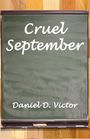 Daniel D. Victor: Cruel September, Buch