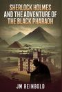 Jm Reinbold: Sherlock Holmes and the Adventure of The Black Pharaoh, Buch