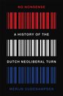 „NO NONSENSE: A HISTORY OF THE DUTCH NEOLIBERAL TURN” von Merijn Oudenampsen. Design mit roten, weißen und blauen Barcodes.