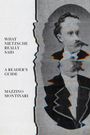 Mazzino Montinari: What Nietzsche Really Said, Buch