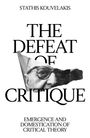 Stathis Kouvelakis: The Defeat of Critique, Buch