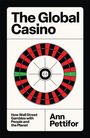 Text: "The Global Casino" von Ann Pettifor. Illustration: Roulette-Rad in Rot und Schwarz mit zwei grünen Feldern.