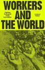 Lorenzo Feltrin: Workers and the World, Buch
