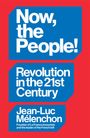 Jean-Luc Mélenchon: Now, the People! Revolution in the Twenty-First Century, Buch