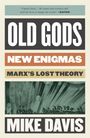 Mike Davis: Old Gods, New Enigmas, Buch