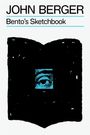 John Berger: Bento's Sketchbook, Buch