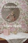 „Repetition: A Novel“ von Vigdis Hjorth. Florale Tapete und eine Frau im Spiegel, Spitzenhandschuhe, Tisch mit Parfümflaschen.