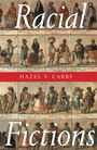 Hazel V Carby: Racial Fictions, Buch