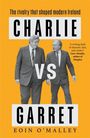 Eoin O'Malley: Charlie Vs Garret, Buch
