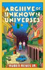 "ARCHIVE OF UNKNOWN UNIVERSES" ist in großen Buchstaben oben zu lesen. Zwei Menschen stehen auf Balkonen.