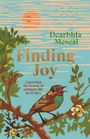 "Dearbhla Mescal - Finding Joy: Capturing the beauty of ordinary life in 28 days." Illustration eines Vogels auf einem Ast.