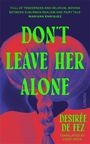 Desirée de Fez: Don't Leave Her Alone, Buch
