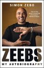 Text: "Simon Zebo, ZEEBS, My Autobiography". Ein Mann lächelt und formt ein "Z" mit seinen Händen vor einem braunen Hintergrund.