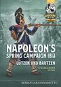 Rohan Saravanamuttu: Napoleon's Spring Campaign 1813, Buch