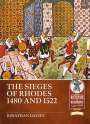 Jonathan Davies: The Sieges of Rhodes 1480 and 1522, Buch
